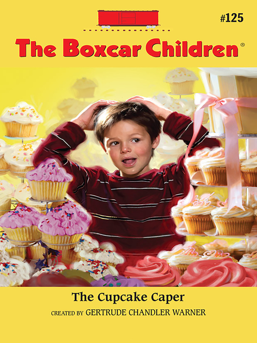 Title details for The Cupcake Caper by Gertrude Chandler Warner - Available